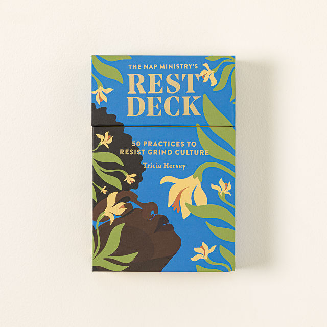 Rest Deck: 50 Practices to Resist Grind Culture