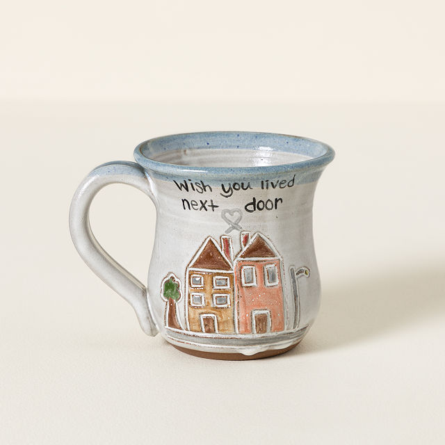 Wish You Lived Next Door Mug