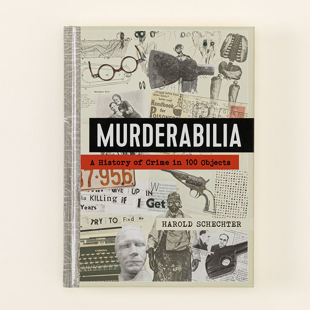 Murderabilia: Stories of True Crime Artifacts