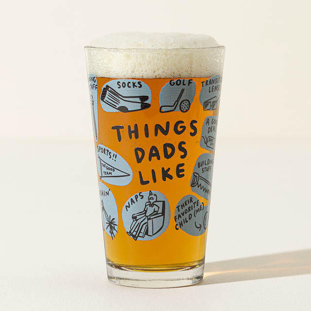 Things Dads Like Pint Glass